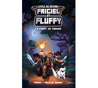 Frigiel et Fluffy, tome 3 : La Forêt de Varogg - Minecraft