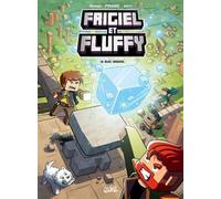 Frigiel Et Fluffy - Tome 3 - Le Bloc Originel