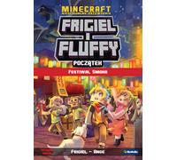 Frigiel et le festival du dragon duveteux