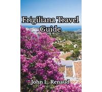 Frigiliana Travel Guide: The Soul of Southern Spain - Explore Frigiliana’s History, Traditions & Hidden Corners
