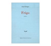 Frigo - Jean Grégor - Mercure de france - broché - Roman