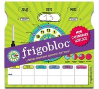 Frigobloc Mon Calendrier Horloge - Le Tableau Aimanté Pour Apprendre À Lire L'heure ! Avec Un Feutre Effaçable