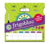 Frigobloc Mon calendrier horloge - Lire l'heure Collectif (Auteur)