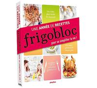 Frigobloc : Une année de recettes pour se simplifier la vie ! - Collectif - Play Bac Eds - broché - Guide