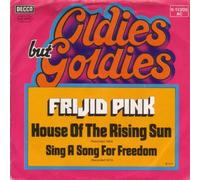 FRIJID PINK - House of the rising sun / Sing a song for freedom (Oldies but Goldies) / 6.11205 AC