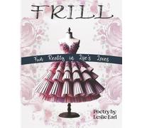 FRILL: Fun Reality in Life's Loves