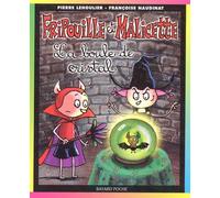 Fripouille et Malicette, tome 2 : La Boule de cristal