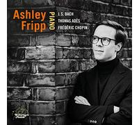 Fripp Play Bach,Adès & Chopin