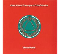 Fripp Robert Eno Brian - Show of Hands [Import]