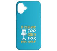 Frisbee Golf Design Il n'est jamais trop Froid pour Le Disc Golf Coque pour iPhone 16 Plus