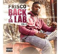 Frisco - Vol. 4-Back 2 Da Lab