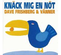 Frishberg, Dave & Vanner - Knack Mig en Not