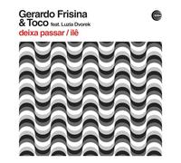 Frisina, Gerardo & Toco - Deixa Passar / Ile