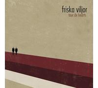 Friska Viljor - Tour de Hearts