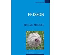 Frisson - Magali Mougel - Espaces 34 - broché - Théâtre jeunesse