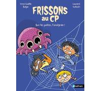 Frissons au CP - Bas les pattes, l'araignée ! - Lune Bleue - Dès 6 ans