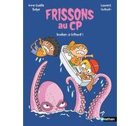 Frissons au CP - kraken à tribord ! - Premières lectures - Dès 6 ans