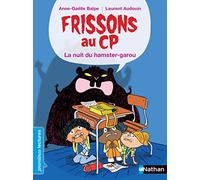 Frissons au CP - La nuit du hamster-garou - Premières lectures CP - Dès 6 ans