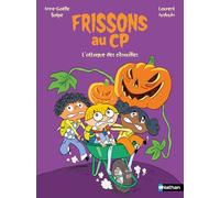 Frissons au CP - L'attaque des citrouilles - Anne-Gaëlle Balpe - Nathan - Poche - Roman cadet