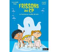 Frissons au CP : Le fantôme en maillot de bain - Anne-Gaëlle Balpe - Nathan - Poche - Roman cadet
