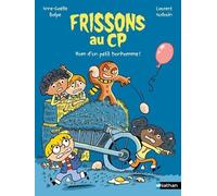 Frissons au CP : Nom d'un petit bonhomme ! - Anne-Gaëlle Balpe - Nathan - Poche - Roman cadet