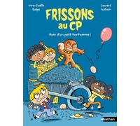 Frissons au CP : Nom d'un petit bonhomme ! - Anne-Gaëlle Balpe - Nathan - Poche - Roman cadet