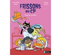 Frissons au CP - Soupe de sorcière - Lune Bleue Dès 6 ans