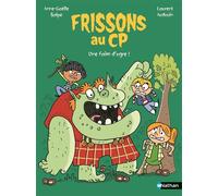Frissons au CP : Une faim d'ogre ! Aventures scolaires, humour déjanté et frissons légers garantis, dès 6 ans