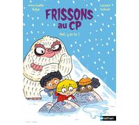 Frissons au CP : Yéti, y es-tu ? - Anne-Gaëlle Balpe - Nathan - Poche - Roman cadet