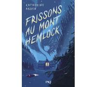 Frissons au Mont Hemlock - Katherine Arden - Pocket Jeunesse - Poche - Roman junior