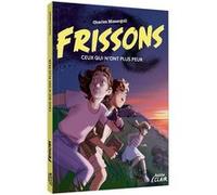 Charles Mazarguil – Frissons – Ceux qui n'ont plus peur – Roman cadet – Broché