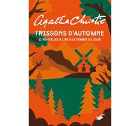 Frissons D'automne - 12 Nouvelles À Lire À La Tombée Du Jour
