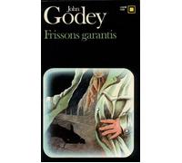 Frissons garantis - John Godey - Gallimard - broché - Livre