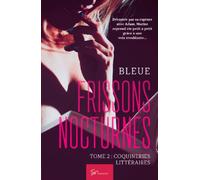 Frissons Nocturnes - Tome 2: Coquineries littéraires