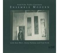 Frith Fred & Ensemble Modern – Traffic Continues – Preiser