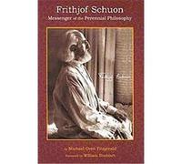 Frithjof Schuon Michael Fitzgerald (Auteur)