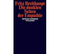 Fritz Breithaup Die dunklen Seiten der Empathie (suhrkamp taschenbuch wi (Poche)