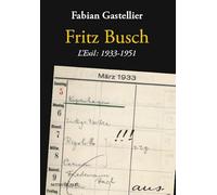Fritz Busch : L'exil : 1933-1951