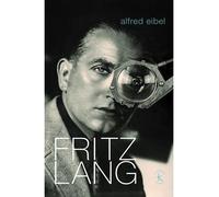 Fritz Lang ou le dernier bond du tigre - Alfred Eibel - Klincksieck - broché - Essai