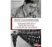 Fritz Mannheimer, le banquier qui a tenté de sauver l'Europe du nazisme