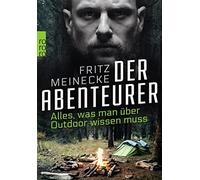 Fritz Meinecke Harald Der Abenteurer: Alles, was man über Outdoor wisse (Poche)
