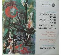 Fritz Reiner und das Chicago Symphony Orchestra - Liebermann: Konzert für Jazz-Band und Symphonie-Orchester / Strauss: Don Juan [Vinyl LP] [Schallplatte]