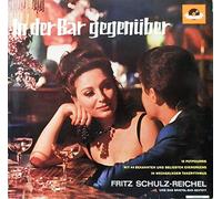 Fritz Schulz-Reichel & Bristol-Bar-Sextett: In Der Bar Gegenüber [Vinyl]