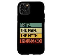 Fritz The Man The Myth The Legend Citation personnalisée Amusante Coque pour iPhone 11 Pro