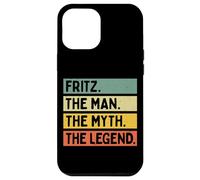 Fritz The Man The Myth The Legend Citation personnalisée Amusante Coque pour iPhone 12 Pro Max