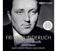 Musique sacrée Fritz Wunderlich (Ténor), Jean-Sébastien Bach (Compositeur), Wolfgang Amadeus Mozart (Compositeur), Georg Friedrich Händel (Compositeur), Giuseppe Verdi (Compositeur)