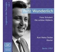 Fritz Wunderlich, Ténor (Les Chanteurs Légendaires - Volume 1) Schubert : La Belle Meunière