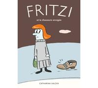 Fritzi et la chaussure enragée - Catharina Valckx - Ecole Des Loisirs - relié - Album jeunesse dès 3 ans