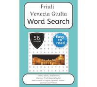 Friuli Venezia Giulia Word Search Puzzle Book: Words Search With Easy To Read Print about Friuli Venezia Giulia, Italy and More | 6x9 inches, 112 ... in English, Spanish, Italian, French, German