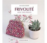 Frivolité avec des perles - Bernadette Baldelli - Un Dimanche Apres-Midi - broché - Guide